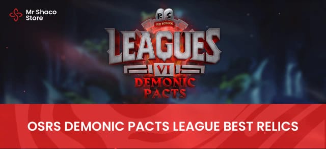 OSRS Demonic Pacts League Best Relics — Complete 8 Tier Guide (2026)