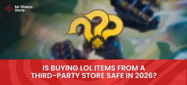 Is Buying LoL Items From a Third-Party Store Safe in 2026?
